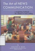 The Art of News Communication: A Beginning Textbook for Classes in News Writing