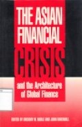 The Asian Financial Crisis and the Architecture of Global Finance