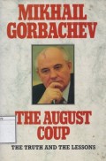 The August Coup: The Truth and the Lessons