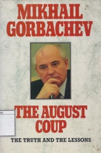 The August Coup: The Truth and the Lessons