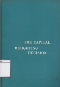 The Capital Budgeting Decision