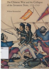 The Chinese War and the Collapse of the Javanese State, 1725-1743