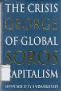 The Crisis of Global Capitalism: Open Society Endangered