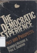 The Democratic Experience: Past and Prospects