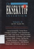 The Eksekutif Interview: Volume II, April 1983 - December 1986