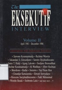 The Eksekutif Interview: Volume II, April 1983 - December 1986