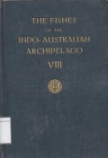 The Fishes of the Indo-Australian ArhipelagoVIII: Percomorphi (Continued) Cirrhitoidea, Labriformes, Pomacentriformes