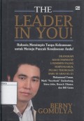 The Leader In You: Rahasia Memimpin Tanpa Kekuasaan untuk Menuju Puncak Kesuksesan Anda!