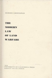 The Modern Law of Land Warfare