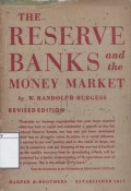 The Reserve Banks and the Money Market