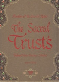 The Sacred Trusts: Pavilion of the Sacred Relics, Topkapi Palace Museum, Istanbul