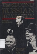 The Second Russian Revolution: The Struggle for Power in the Kremlin