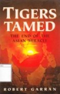 Tigers Tamed : The End of the Asian Miracle