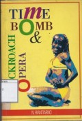 Time Bomb & Cockroach Opera : Two Plays