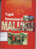 Tragedi Kemanusiaan di Maluku