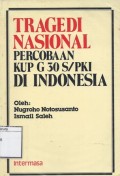 Tragedi Nasional: Percobaan KUP G 30 S/PKI di Indonesia