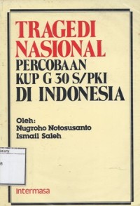 Tragedi Nasional: Percobaan KUP G 30 S/PKI di Indonesia