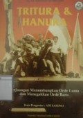Tritura & Hanura: Perjuangan Menumbangkan Orde Lama dan Menegakkan Orde Baru