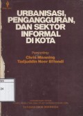 Urbanisasi, Pengangguran dan Sektor Informal di Kota