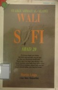 Syaikh Ahmad Al-Alawi: Wali Sufi Abad 20