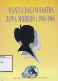 Wanita Dalam Sastra Jawa Modern 1945-1965