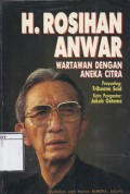 H. Rosihan Anwar: Wartawan dengan aneka citra