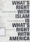 What's Right With Islam: A New Vision for Muslims and the West