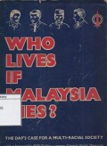 Who Lives if Malaysia Dies?
