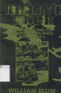 Killing Hope: U.S. Military and CIA interventions since world war II